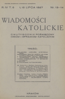 Wiadomości Katolickie : dwutygodnik poświęcony ideom i sprawom katolickim. 1927, nr 13-14