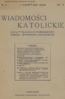 Wiadomości Katolickie : dwutygodnik poświęcony ideom i sprawom katolickim. 1928, nr 7