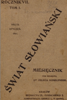 Świat Słowiański : miesięcznik pod redakcyą Dra Feliksa Konecznego. R.7, T.1, 1911, nr 73