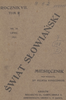Świat Słowiański : miesięcznik pod redakcyą Dra Feliksa Konecznego. R.7, T.2, 1911, nr 79