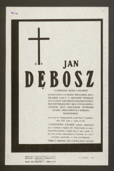 Ś. p. Jan Dębosz [...] kombatant I i II wojny światowej, były żołnierz 2-go P.P. Legionów Polskich [...] zmarł dnia 17 października 1977 roku [...]