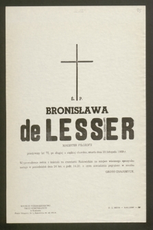 Ś.p. Bronisława de Lesser magister filozofii [...] zmarła dnia 18 listopada 1969 r. [...]