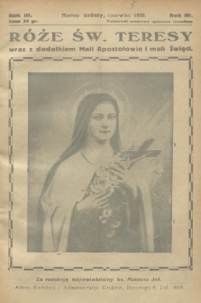 Róże św. Teresy od Dzieciątka Jezus : [miesięcznik poświęcony szerzeniu czci św. Teresy]. R.3, 1928, Nr 6