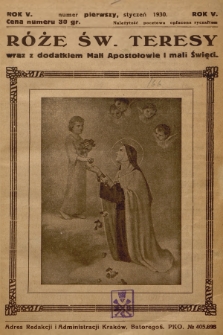Róże św. Teresy od Dzieciątka Jezus : [miesięcznik poświęcony szerzeniu czci św. Teresy]. R.5, 1930, Nr 1