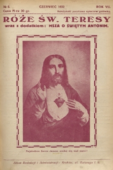 Róże św. Teresy od Dzieciątka Jezus : [miesięcznik poświęcony szerzeniu czci św. Teresy]. R.7, 1932, Nr 6