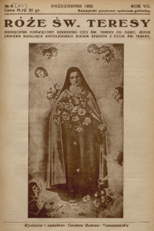 Róże św. Teresy od Dzieciątka Jezus : [miesięcznik poświęcony szerzeniu czci św. Teresy]. R.7, 1932, Nr 10