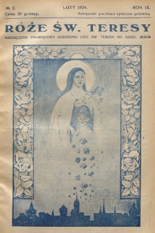 Róże św. Teresy od Dzieciątka Jezus : [miesięcznik poświęcony szerzeniu czci św. Teresy]. R.9, 1934, Nr 2