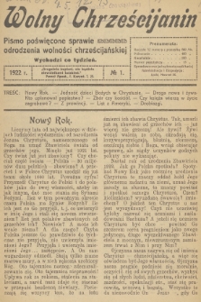 Wolny Chrześcijanin : pismo poświęcone sprawie odrodzenia wolności chrześcijańskiej. R.2, 1922, № 1