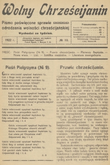 Wolny Chrześcijanin : pismo poświęcone sprawie odrodzenia wolności chrześcijańskiej. R.2, 1922, № 10