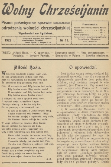 Wolny Chrześcijanin : pismo poświęcone sprawie odrodzenia wolności chrześcijańskiej. R.2, 1922, № 11