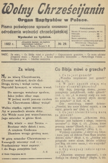 Wolny Chrześcijanin : organ Baptystów w Polsce : pismo poświęcone sprawie odrodzenia wolności chrześcijańskiej. R.2, 1922, № 29