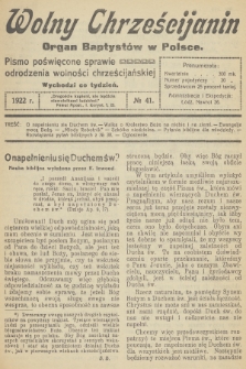 Wolny Chrześcijanin : organ Baptystów w Polsce : pismo poświęcone sprawie odrodzenia wolności chrześcijańskiej. R.2, 1922, № 41