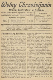 Wolny Chrześcijanin : organ Baptystów w Polsce : pismo poświęcone sprawie odrodzenia wolności chrześcijańskiej. R.2, 1922, № 46