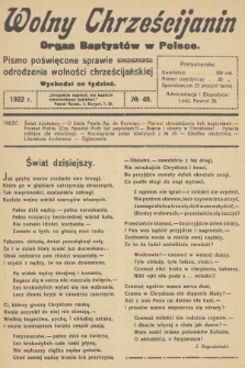 Wolny Chrześcijanin : organ Baptystów w Polsce : pismo poświęcone sprawie odrodzenia wolności chrześcijańskiej. R.2, 1922, № 48