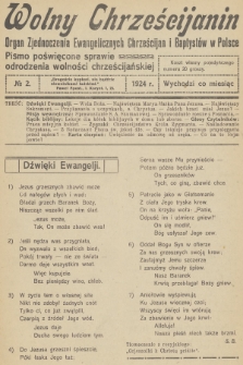 Wolny Chrześcijanin : organ Zjednoczenia Ewangelicznych Chrześcijan i Baptystów w Polsce : pismo poświęcone sprawie odrodzenia wolności chrześcijańskiej. R.4, 1924, № 2