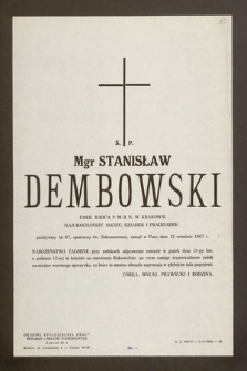 Ś.p. Mgr Stanisław Dembowski emer. radca P.M.R.N. w Krakowie [...] zasnął w Panu dnia 12 września 1967 r. [...]