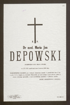 Ś.p. Dr med. Maria Jan Depowski [...] ur. 2 X 1932, zmarł nagle dnia 2 czerwca 1980 roku [...]