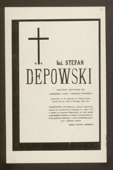 Ś.p. Inż. Stefan Depowski zasłużony nauczyciel PRL [...] odszedł od nas w dniu 8 listopada 1986 roku [...]