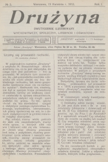 Drużyna : dwutygodnik ilustrowany wychowawczy, społeczny, literacki i oświatowy. R.1, 1912, № 2