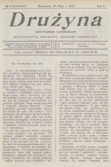 Drużyna : dwutygodnik ilustrowany wychowawczy, społeczny, literacki i oświatowy. R.1, 1912, № 4