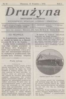 Drużyna : dwutygodnik ilustrowany wychowawczy, społeczny, literacki i oświatowy. R.1, 1912, № 12