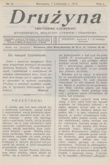 Drużyna : dwutygodnik ilustrowany wychowawczy, społeczny, literacki i oświatowy. R.1, 1912, № 15