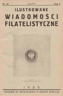 Ilustrowane Wiadomości Filatelistyczne : miesięcznik poświęcony sprawom filatelistyki. R.5, 1935, nr 41