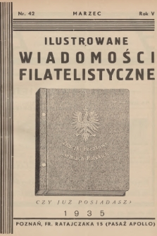 Ilustrowane Wiadomości Filatelistyczne : miesięcznik poświęcony sprawom filatelistyki. R.5, 1935, nr 42
