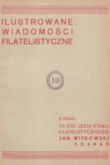 Ilustrowane Wiadomości Filatelistyczne : miesięcznik poświęcony sprawom filatelistyki. R.7, 1937, nr 64-65