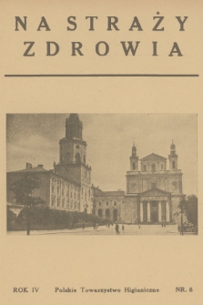 Na Straży Zdrowia. R.4, 1938, nr 8