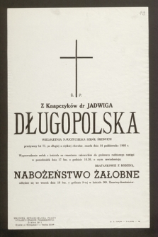 Ś.p. Z Knapczyków dr Jadwiga Długopolska wieloletnia nauczycielka szkół średnich [...] zmarła dnia 14 października 1966 r. [...]