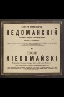 Oedor" Ivanovič" Nedomanskij [...] 14 (26) Noâbrâ c. g., na 38 godu žizni, skončalsâ [...] = ś. p. Teodor Niedomański [...] w dniu 14 (26) listopada 1885 r. przeniósł się do wieczności, przeżywszy lat 38 [...]