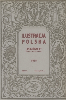 Ilustracja Polska „Placówka” : dawniej „Wieś i Dwór”. R.8, 1919, Zeszyt 4