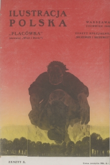 Ilustracja Polska „Placówka” : dawniej „Wieś i Dwór”. R.8, 1919, Zeszyt 10