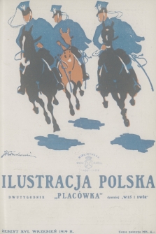 Ilustracja Polska „Placówka” : dawniej „Wieś i Dwór”. R.8, 1919, Zeszyt 16
