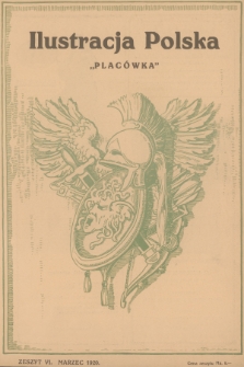 Ilustracja Polska „Placówka” : dawniej „Wieś i Dwór”. R.9, 1920, Zeszyt 6