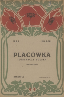 Placówka Ilustracja Polska. R.9, 1920, Zeszyt 10