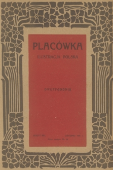 Placówka Ilustracja Polska. R.9, 1920, Zeszyt 21