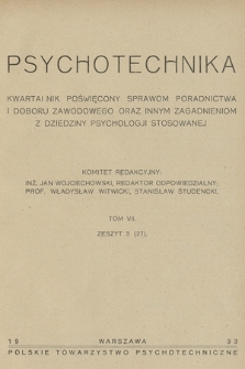 Psychotechnika : kwartalnik poświęcony sprawom poradnictwa i doboru zawodowego oraz innym zagadnieniom z dziedziny psychologji stosowanej. T.7, 1933, Zeszyt 3