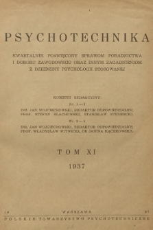 Psychotechnika : kwartalnik poświęcony sprawom poradnictwa i doboru zawodowego oraz innym zagadnieniom z dziedziny psychologji stosowanej. T.11, 1937, Spis rzeczy