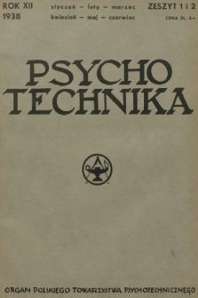 Psychotechnika : organ Polskiego Towarzystwa Psychologicznego. R.12, 1938, Zeszyt 1-2
