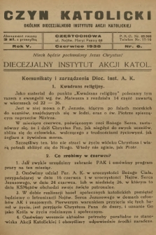 Czyn Katolicki : okólnik Diecezjalnego Instytutu Akcji Katolickiej. R.5, 1938, nr 6