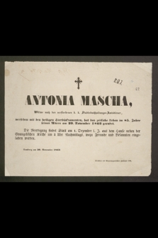 Antonia Mascha [...] hat das zeitliche Leben im 85. Jahre seiner Alters am 29. November 1863 geendet [...] : Lemberg am. 30. November 1863