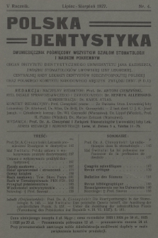 Polska Dentystyka : dwumiesięcznik poświęcony wszystkim działom stomatologji i naukom pokrewnym. R.5, 1927, nr 4
