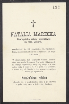 Natalia Marecka, nauczycielka [...] przeżywszy lat 38 [...] zakończyła życie we czwartek d. 29 maja 1902 roku