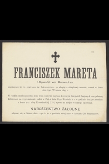 Franciszek Mareta, obywatel wsi Krowodrza, przeżywszy lat 72 [...] zasnął w Panu dnia 8-go Września 1897 r.