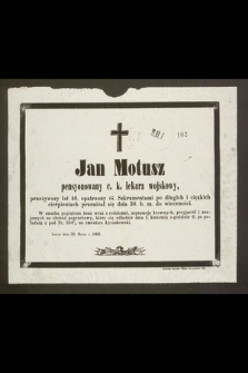 Jan Motusz pensyonowany c. k. lekarz wojskowy [...] przeniósł się dnia 30. b. m. do wieczności [...] : Lwów dnia 30. marca 1860