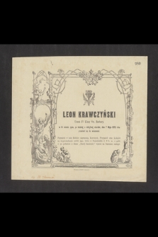 Leon Krawczyński Uczeń IV Klasy Św. Barbary, w 14 wiośnie życia [...] dnia 7 Maja 1870 roku przeniósł się do wieczności [...]