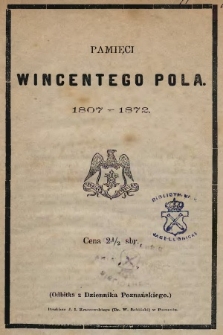 Pamięci Wincentego Pola : 1807-1872