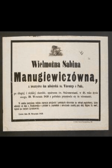 Wielmożna Sabina Manugiewiczówna, z towarzystwa dam miłosierdzia św. Wincentego a Paula [...] 29. września 1859 z południa przeniosła się do wieczności [...] : Lwów dnia 30. września 1859